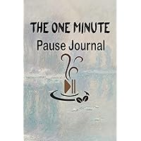 The One Mínute Pause Journal Notebook: Blank Lined Notebook Funny Office Gift for Coworkers Male, Female, Bosses, Coworkers, Office Collages Sarcastic Humor