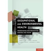 Occupational and Environmental Health: Recognizing and Preventing Disease and Injury Occupational and Environmental Health: Recognizing and Preventing Disease and Injury Paperback eTextbook