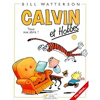 Calvin et Hobbes tome 10 Tous aux abris (10) Calvin et Hobbes tome 10 Tous aux abris (10) Paperback