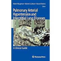 Pulmonary Arterial Hypertension and Interstitial Lung Diseases: A Clinical Guide Pulmonary Arterial Hypertension and Interstitial Lung Diseases: A Clinical Guide Hardcover Kindle Paperback