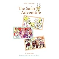 The Safari Adventure (Share Time Tales)