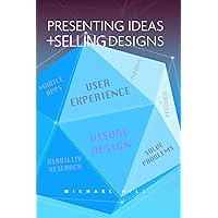 Presenting Ideas and Selling Designs Presenting Ideas and Selling Designs Paperback Kindle