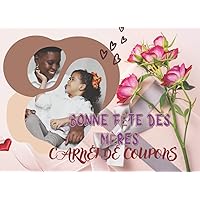 Livre de coupons pour la fête des mères: 30 coupons vierges qui peuvent être remplis par votre super maman ! (French Edition)