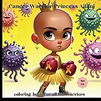 Coloring book with Childhood cancer warriors: Educational, courageous, brave coloring book for pediatric cancer warrior kids ages 3-18