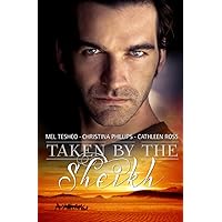 Taken by the Sheikh: Three Book Complete Collection Taken by the Sheikh: Three Book Complete Collection Paperback Kindle