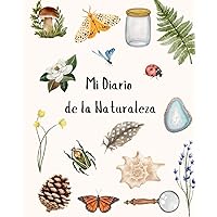 Mi Diario de la Naturaleza: A Spanish Nature Journal for Kids (Spanish Edition)