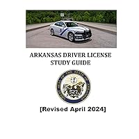 Arkansas Driver License Test Study Guide [Revised April 2024]: Color Print, Learners Permit Study Guide Arkansas Driver License Test Study Guide [Revised April 2024]: Color Print, Learners Permit Study Guide Paperback Kindle