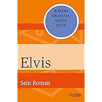 Elvis: Sein Roman (German Edition) Elvis: Sein Roman (German Edition) Kindle Pocket Book