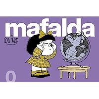 Mafalda 0 (Spanish Edition) Mafalda 0 (Spanish Edition) Paperback Kindle