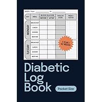 Pocket Size Diabetic Log Book. 1 year. Glucose, Insulin and Medication Tracker: Easy to Use Diabetic Log book. 52 weeks: Monday to Sunday. 4