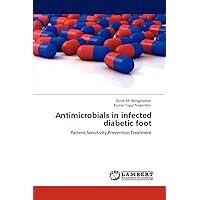 Antimicrobials in infected diabetic foot: Pattern,Sensitivity,Prevention,Treatment