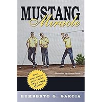Mustang Miracle Mustang Miracle Paperback Kindle Hardcover