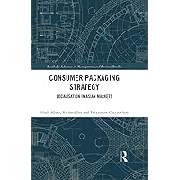 Consumer Packaging Strategy: Localisation in Asian Markets (ISSN) Consumer Packaging Strategy: Localisation in Asian Markets (ISSN) Kindle Hardcover