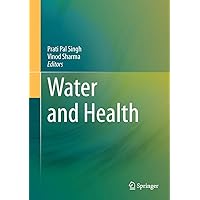 Water and Health Water and Health Kindle Hardcover Paperback
