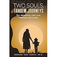 Two Souls, Tandem Journeys Two Souls, Tandem Journeys Paperback Kindle Hardcover