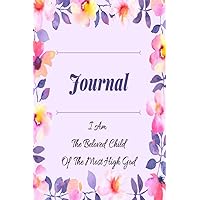 Journal - I Am The Beloved Child Of God