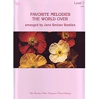Favorite Melodies the World over: Level 1 (Wp 37 Level 1) Favorite Melodies the World over: Level 1 (Wp 37 Level 1) Paperback