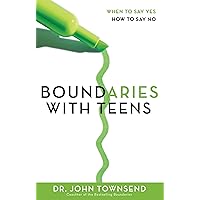 Boundaries with Teens: When to Say Yes, How to Say No Boundaries with Teens: When to Say Yes, How to Say No Paperback Audible Audiobook Kindle Hardcover Audio CD
