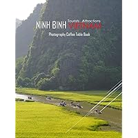 NINH BINH VIETNAM Photography Coffee Table Book Tourists Attractions: A Mind-Blowing Tour In Ninh Binh,Vietnam Photography Coffee Table Book: for ... Images (8.5