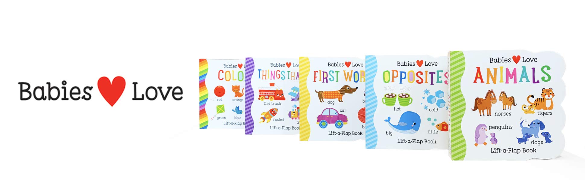 Babies Love Colors - A First Lift-a-Flap Board Book for Babies and Toddlers Learning about Colors (Chunky Lift a Flap)