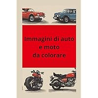 Immagini di auto e moto da colorare (Italian Edition)