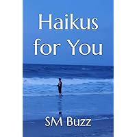 Haikus for You Haikus for You Paperback Kindle