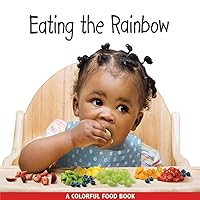 Eating the Rainbow (Babies Everywhere) Eating the Rainbow (Babies Everywhere) Board book