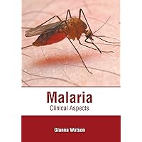 Malaria: Clinical Aspects