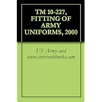 TM 10-227, FITTING OF ARMY UNIFORMS, 2000