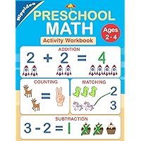 Preschool Math Workbook: Number Tracing, Addition and Subtraction math workbook for toddlers ages 2-4 and pre k Preschool Math Workbook: Number Tracing, Addition and Subtraction math workbook for toddlers ages 2-4 and pre k Paperback