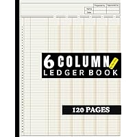 6 Column Ledger Book: Your ultimate Accounting Book for meticulous and effortless financial management: for your bookkeeping on 120 Pages (Accounting Ledger Books by Hope Allen)