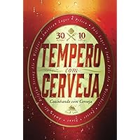 Tempero com Cerveja: Cozinhando com Cerveja (Portuguese Edition) Tempero com Cerveja: Cozinhando com Cerveja (Portuguese Edition) Kindle Hardcover Paperback