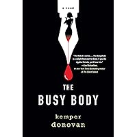The Busy Body: A Witty Literary Mystery with a Stunning Twist (A Ghostwriter Mystery)