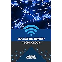 Was ist ein Server? (German Edition)