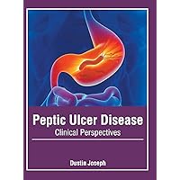 Peptic Ulcer Disease: Clinical Perspectives