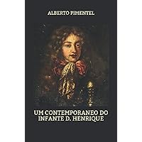 Um contemporaneo do Infante D. Henrique (Portuguese Edition)