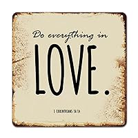 Tin Sign Do Everything in Love Aluminum Sign Religious Family Love Decorative Home Wall Art Bright Poster Plaque Decor for Coffee Home Bedroom Living Room 10x10in