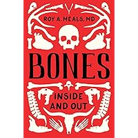 Bones: Inside and Out Bones: Inside and Out Hardcover Kindle Audible Audiobook Paperback Audio CD