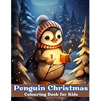 Penguin Colouring Book for Kids: Kids Will Love This Super Fun, Cute Colouring Book Full of Penguin Adventures. Perfect Gift for Christmas or Stocking Filler. Suitable for Ages 4-8