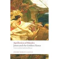 Jason and the Golden Fleece: (The Argonautica) (Oxford World's Classics) Jason and the Golden Fleece: (The Argonautica) (Oxford World's Classics) Paperback Audible Audiobook Kindle