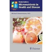 Pocket Guide to Micronutrients in Health and Disease Pocket Guide to Micronutrients in Health and Disease Paperback Kindle