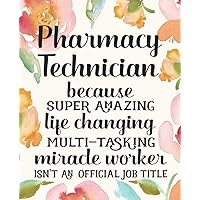 Pharmacy Technician Gifts: Funny Thank You Appreciation Present for Women Friends, Family or Coworkers