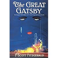 The Great Gatsby: The Original 1925 Edition (A F. Scott Fitzgerald Classic Novel) The Great Gatsby: The Original 1925 Edition (A F. Scott Fitzgerald Classic Novel) Paperback