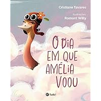 O dia em que Amélia voou (Portuguese Edition) O dia em que Amélia voou (Portuguese Edition) Paperback Kindle