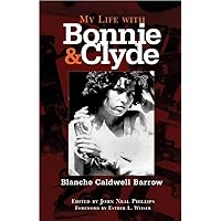 My Life with Bonnie and Clyde My Life with Bonnie and Clyde Paperback Audible Audiobook Kindle Hardcover