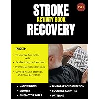 Stroke Recovery Activity Book: Large Print - Activity Book for Traumatic Brain Injury and Aphasia Rehabilitation: Memory and Speech Recovery Exercises for After-Stroke Patients
