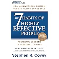 7 Habits of Highly Effective People, The: 25th Anniversary Edition 7 Habits of Highly Effective People, The: 25th Anniversary Edition Paperback Library Binding Audio CD