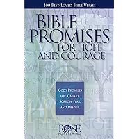 Bible Promises for Hope and Courage: God's Promises for Times of Sorrow, Fear, and Despair (Bible Promises for Hope and Courage Pamphlet) Bible Promises for Hope and Courage: God's Promises for Times of Sorrow, Fear, and Despair (Bible Promises for Hope and Courage Pamphlet) Pamphlet Kindle