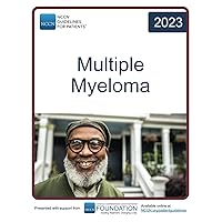 NCCN Guidelines for Patients® Multiple Myeloma NCCN Guidelines for Patients® Multiple Myeloma Paperback