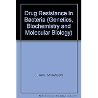 Drug Resistance in Bacteria